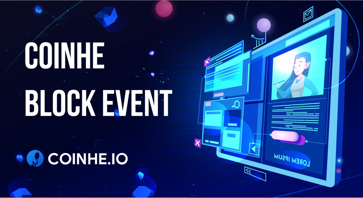 Coinheglobal's tweet image. #CoinHe #Events #Blockchain
CoinHe Block Event is developed with the purpose of updating the latest and hottest information and events in the blockchain field as well as facilitating community cohesion and building an active blockchain community: blog.coinhe.io/coinhe-block-e…