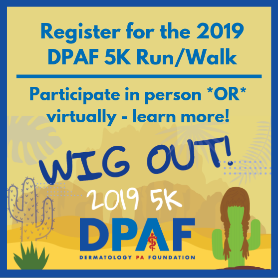 DermPAsCare's tweet photo. #SDPAFALL is coming! For those attending or not attending, be sure to register for the DPAF 5K benefiting Wigs for Kids! Participate anywhere, nationwide! 
Register now>>>https://t.co/LvS3N6PfwY
Society of Dermatology Physician Assistants  @dermPA #Run5K #Walk5K #Wigs4Kids https://t.co/faovPin9Vb