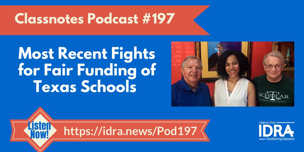 Just out! IDRA Classnotes Podcast #197: Most Recent Fights for Fair Funding of Texas Schools, featuring <a href="/MorganICraven/">Morgan Craven</a>, Albert Cortez &amp; <a href="/AlKauffman/">Al Kauffman</a>: idra.news/Pod197 <a href="/EdLawCenter/">Education Law Center</a> <a href="/LPI_Learning/">Learning Policy Institute</a> @MASBATX @TALASedu <a href="/TXParentPAC/">Texas Parent PAC</a> <a href="/UTSACOEHD/">UTSA COEHD</a>