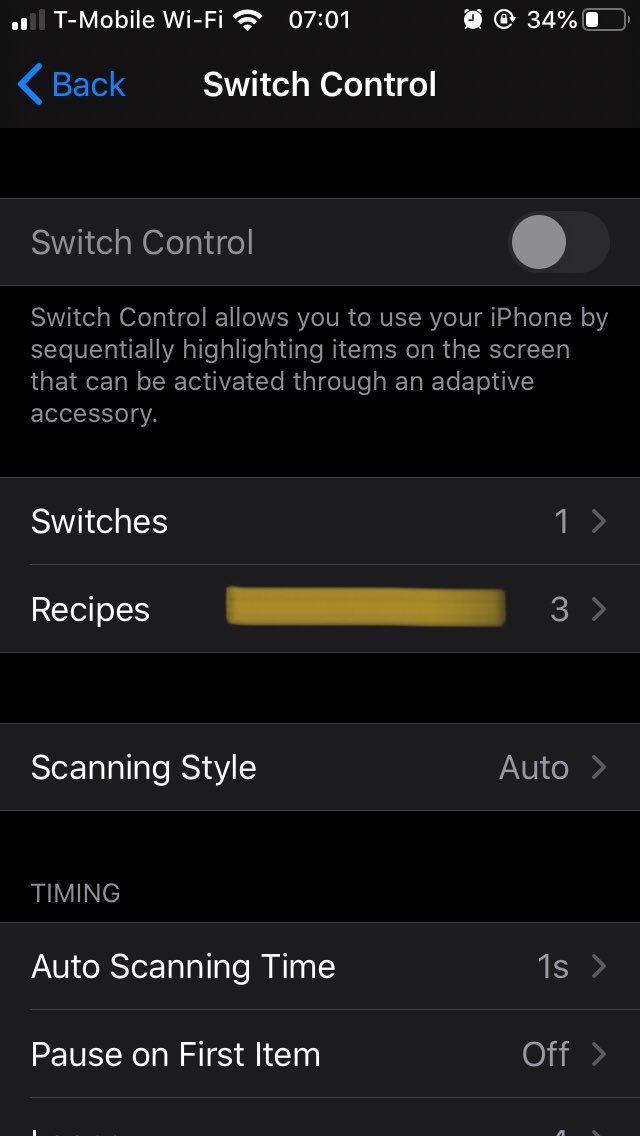 1. Go to settings2. Scroll down to “Accessibility”3. Scroll down to “switch control”4. Click “recipes”5. Click “creat new recipe”