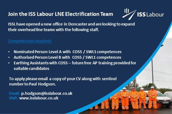 ISSL have opened a new office in Doncaster and are looking to expand their overhead line teams with the following staff.
Nominated Person Level A with  COSS / SWL1 competences 
Authorised Person Level B with  COSS / SWL1 competences 
Earthing Assistants with COSS