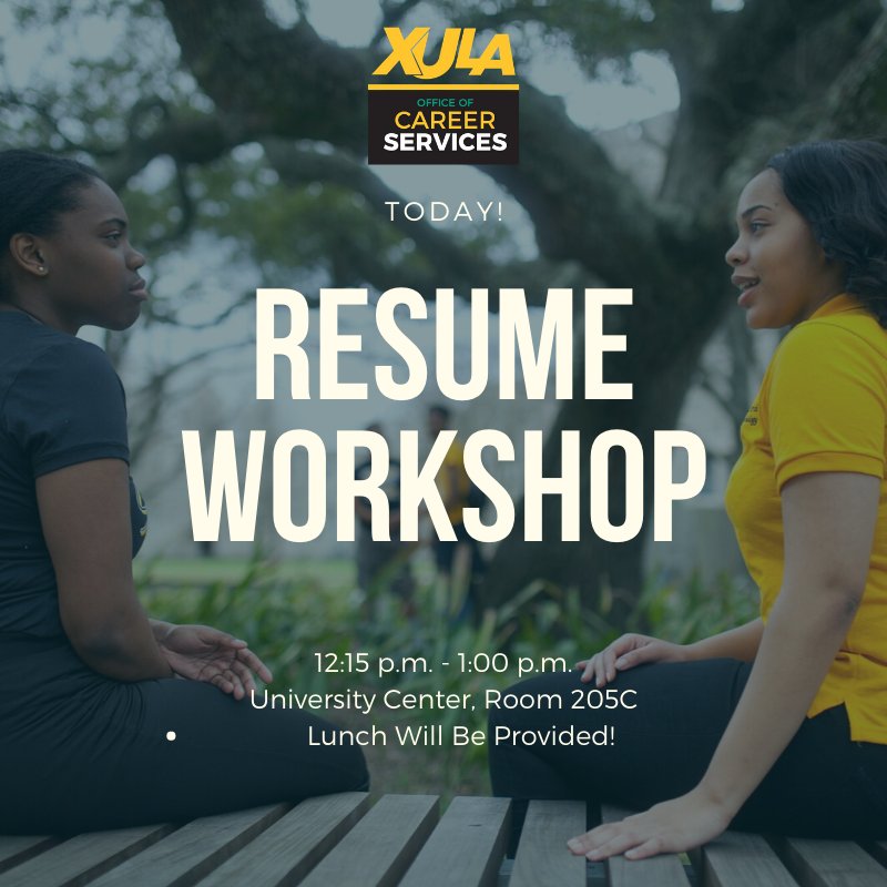 ocs_xula's tweet photo. Dont miss today's Resume Workshop! Get expert advice just in time to internship application season. Lunch will be provided!! #theXULApath #UNCFCPI #HireGold https://t.co/0uFKX5oiiW