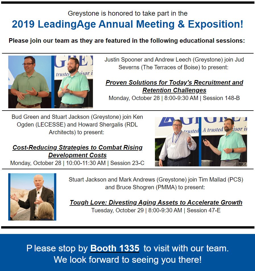 Greystone is honored to take part in the 2019 LeadingAge Annual Meeting &amp; Exposition! Our team members will be featured in three educational sessions at this conference. Check out the topics and schedule here: tinyurl.com/y2c3ukwz #LeadingAge #LeadingAgeAnnualMeeting