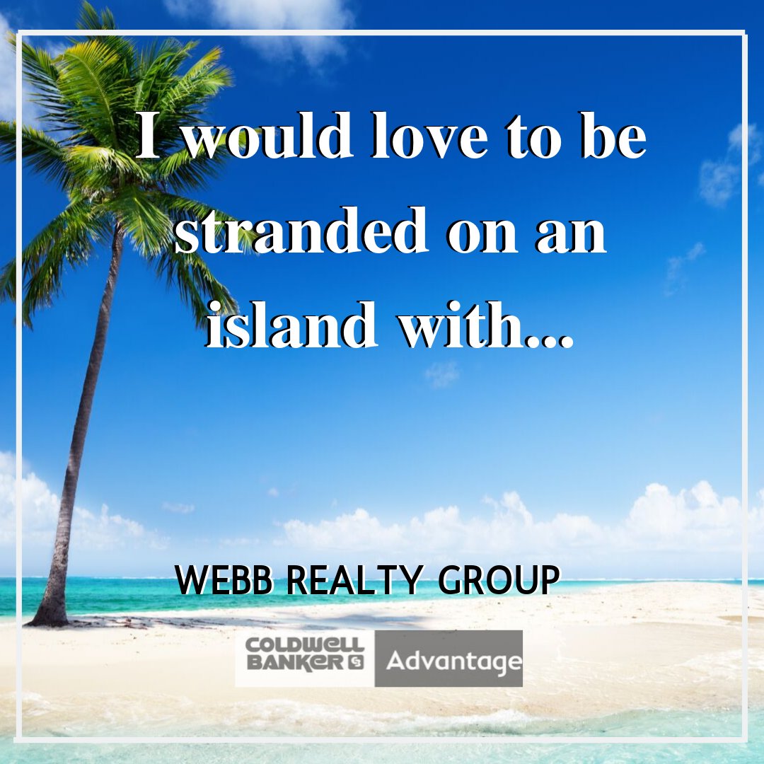 swebbnc's tweet image. I would love to be stranded on an island with...

#island #getstranded #strandedisland #islandlife #islandcrush #survivorskills #sharonwebb #wrg #webbrealtygroup #coldwellbankeradvantage