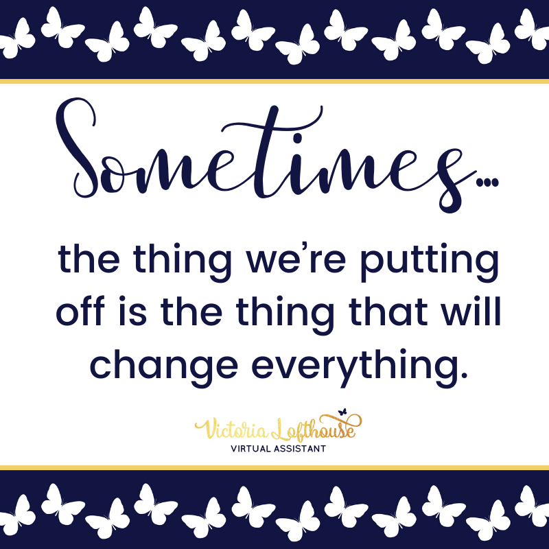 nodramadelegate's tweet photo. Sometimes the thing we’re putting off is the thing that will change everything.

#businessmindset https://t.co/8qQtUZkjAv