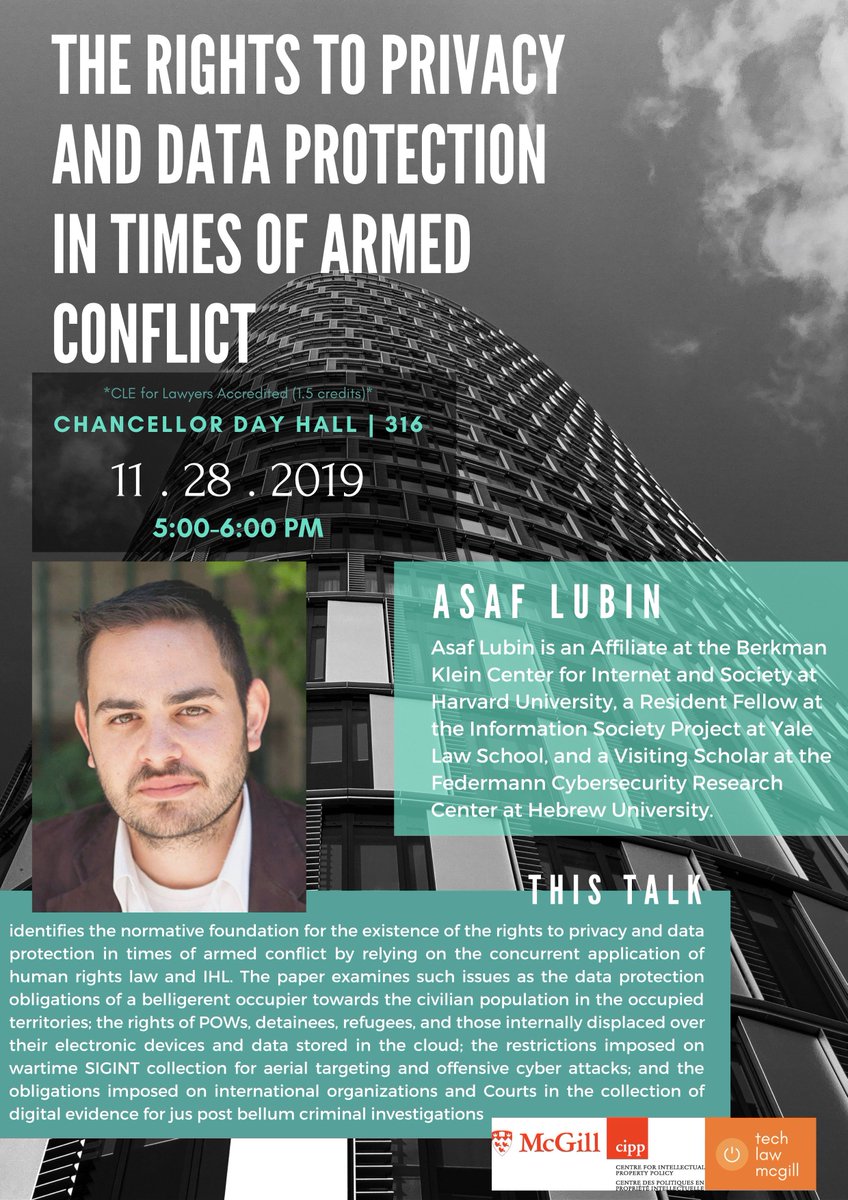 CIPP McGill (@cippmcgill) on Twitter photo "The Right to Privacy and Data Protection in Times of Armed Conflict" with <a href="/AsafLubin/">Asaf Lubin</a>.
Venez nombreux le 28 novembre 2019! "The Right to Privacy and Data Protection in Times of Armed Conflict" with <a href="/AsafLubin/">Asaf Lubin</a>.
Venez nombreux le 28 novembre 2019!
