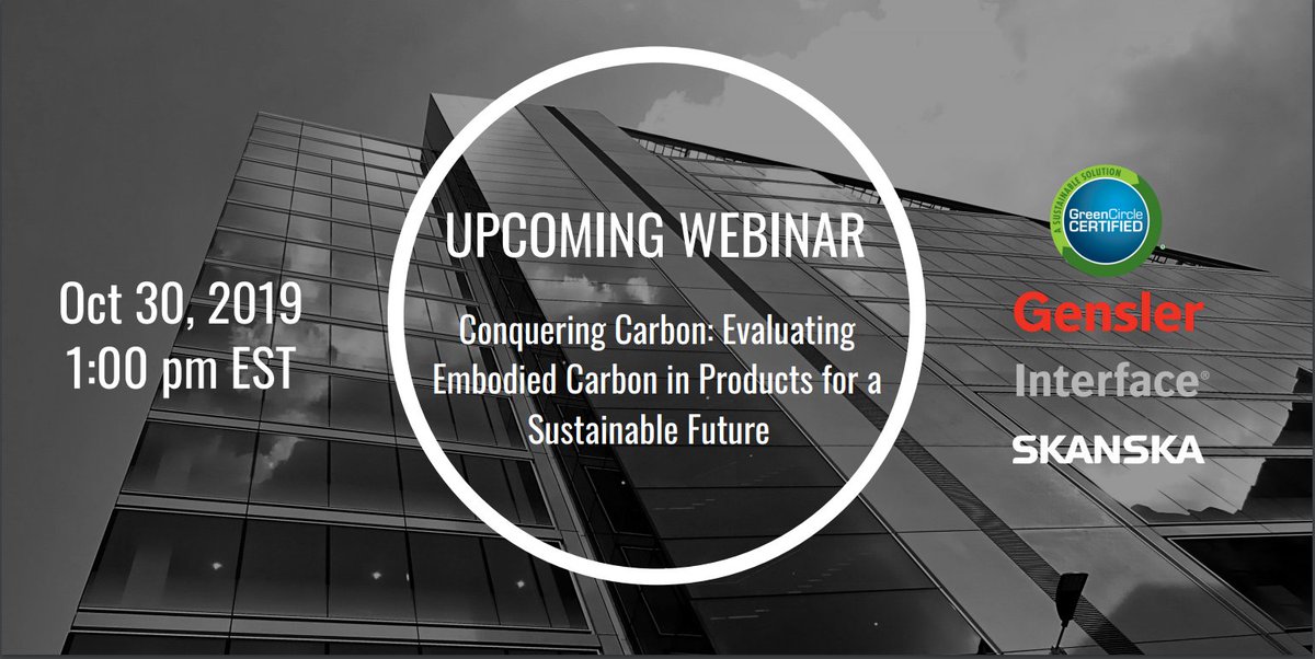 InterfaceInc's tweet photo. Next week: @GreenCircleCert presents "Conquering Carbon" on Oct 30 at 1pm EDT. Tad Radzinski, @lisaconway215, @stacyhsmedley &amp; @ktritchie will discuss #embodiedcarbon and why it is important to consider in high-performance building design. Register: https://t.co/YE0gJduDB6 https://t.co/FFYCMvjAMN