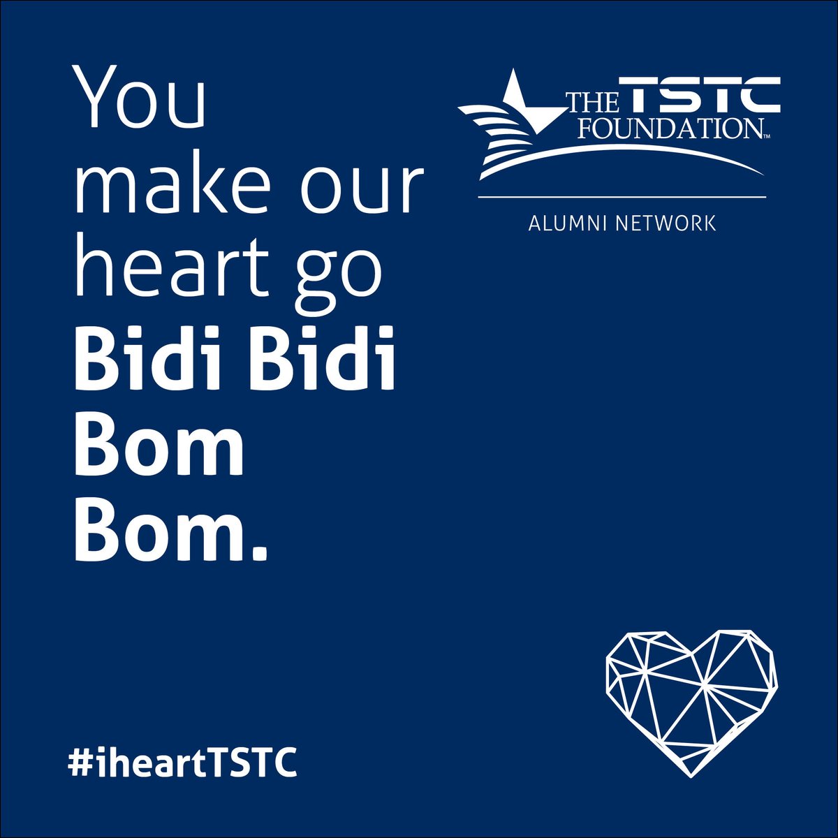 TSTCAlumni's tweet image. TSTC ALUMNI: You make our heart go Bidi Bidi Bom Bom! 💓💃 Reconnecting with you makes our heart want to sing. And, when you rekindle the love with TSTC, yours can, too. Join us here: tstc.edu/rekindlealumni  #iheartTSTC  #TSTCalumni