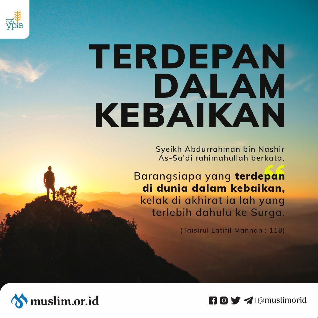 Jadilah anda yang terdepan dalam kebaikan. Silakan di-retweet semoga bermanfaat. Barakallahu fiik.