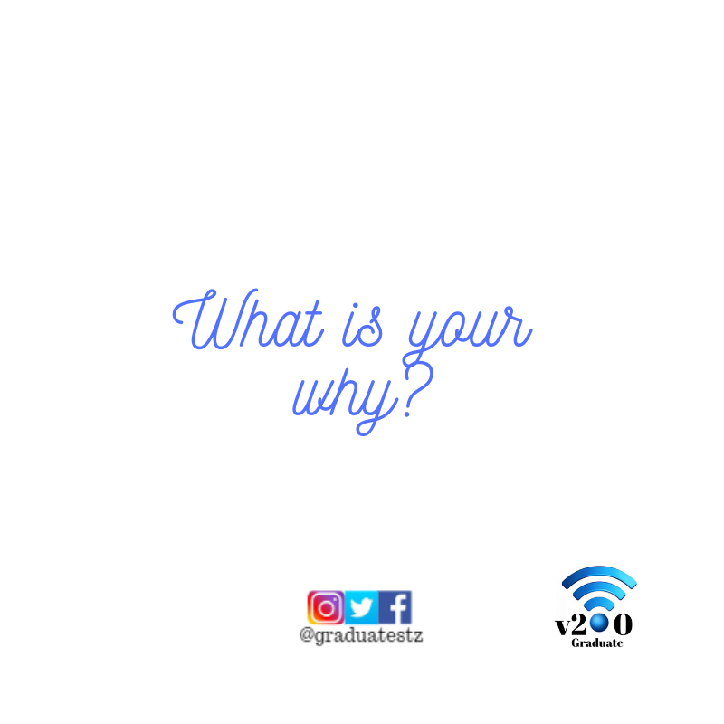 Graduatetz's tweet photo. #muhitimu Do you know your whys? https://t.co/Pd9LGdnj4D