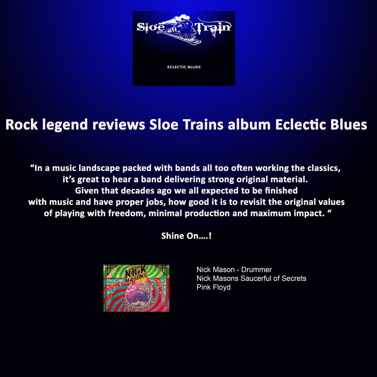 First review of our new album &amp; it’s from Nick Mason of Pink Floyd who is now back on the road with Saucerful of Secrets <a href="/NMSOSOfficial/">Nick Mason's Saucerful Of Secrets (official)</a> <a href="/pinkfloyd/">Pink Floyd</a> <a href="/SloeTrainBlues/">Sloe Train</a>