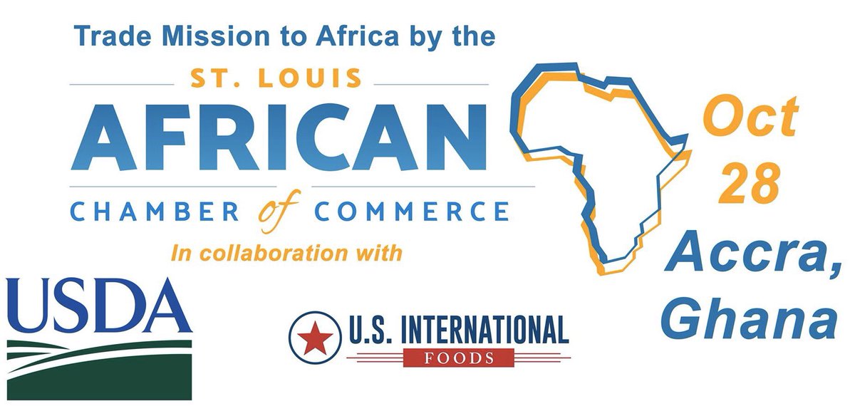 St. Louis the Chamber will be representing you in Accra Ghana next week!