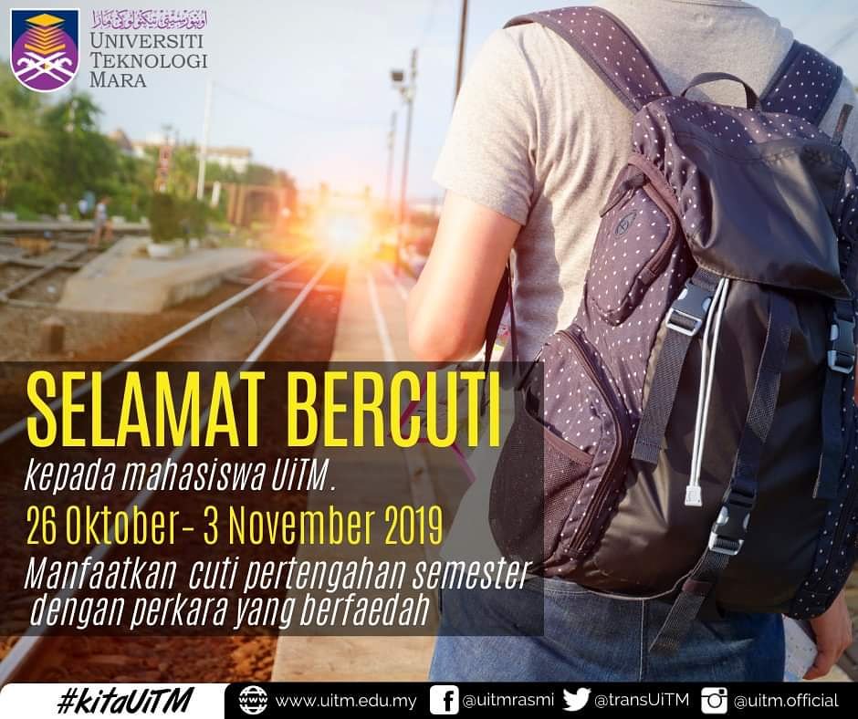 uitmofficial's tweet photo. Selamat Bercuti Pertengahan Semester kepada mahasiswa #UiTM. Manfaatkan cuti dengan perkara-perkara yang berfaedah. @VCUiTM
#midsemesterbreak
#UniversitiTeknologiMARA
#kitaUiTM
#UiTMdihatiku https://t.co/tHSidOg1Hz