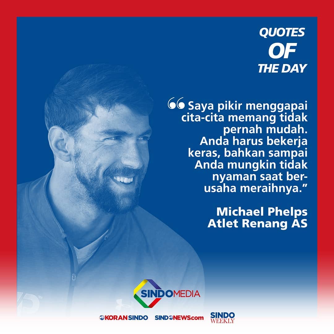 Saya pikir menggapai cita-cita memang tidak pernah mudah. Anda harus bekerja keras, bahkan sampai Anda mungkin tidak nyaman saat berusaha meraihnya.' -Michael Phelps
.
.
.
.
.
#SINDOquote #quoteinspirasi #quoteoftheday #michaelphelps #olympian #quote #motivasi
