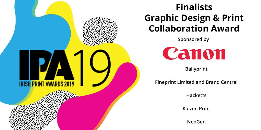 PrintAwards's tweet image. Congratulations to @ballyprint, Fineprint / Brand Central, @DesignHacketts, @kaizenprint and NeoGen for being finalists for Graphic Design &amp;amp; Print Collaboration Award sponsored by @CanonUKandIE #PrintAwards19