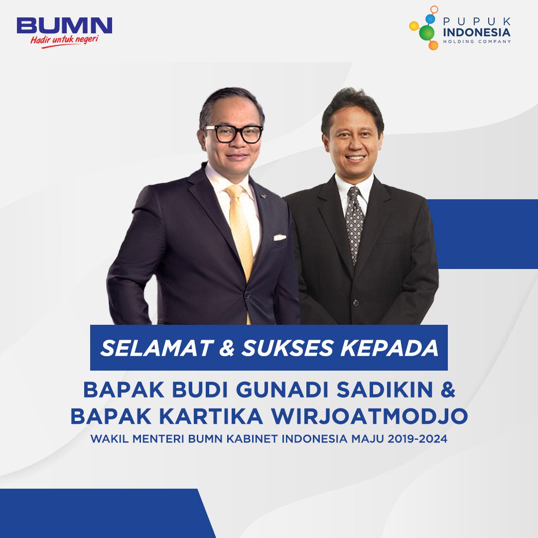Pt Pupuk Indonesia Auf Twitter Segenap Jajaran Direksi Dan Karyawan Pt Pupuk Indonesia Persero Mengucapkan Selamat Bekerja Untuk Bapak Kartika Wirjoatmodjo Dan Bapak Budi Gunadi Sadikin Sebagai Wakil Menteri Bumn Republik Indonesia