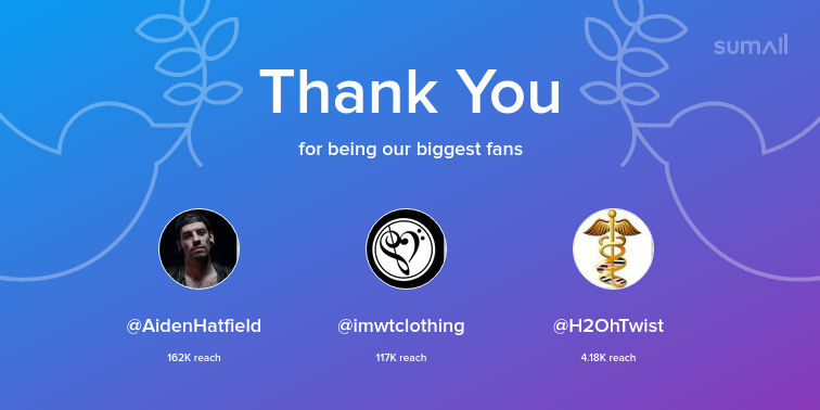 Our biggest fans this week: AidenHatfield, imwtclothing, H2OhTwist. Thank you! via sumall.com/thankyou?utm_s…