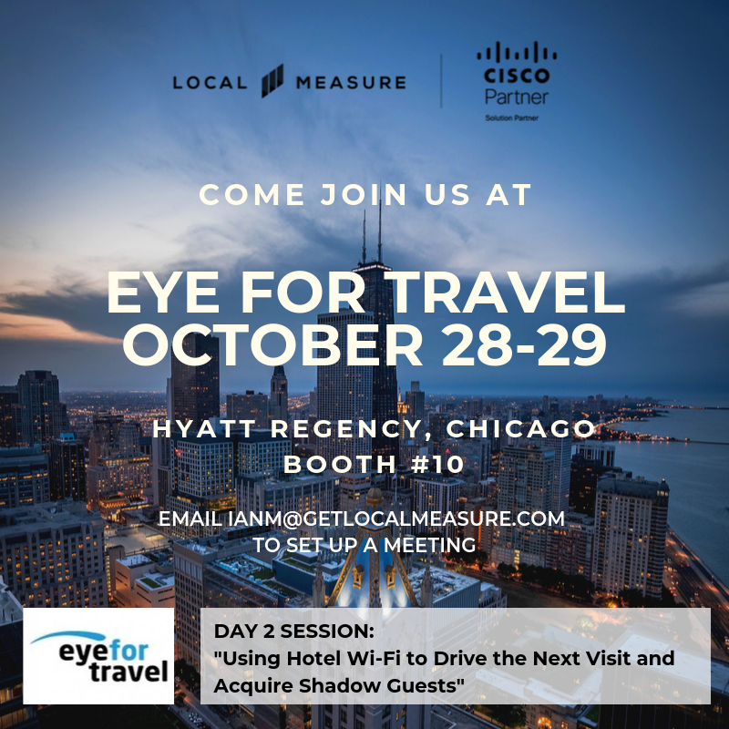 localmeasure's tweet photo. Next week we'll be at #EyeforTravel Chicago! Come check out @Ianmichaelf 's session on Day 2 "Using Hotel WiFi to Drive the Next Visit and Acquire Shadow Guests" #hoteltech #wifi @CiscoPartners https://t.co/2OA7HyzkML