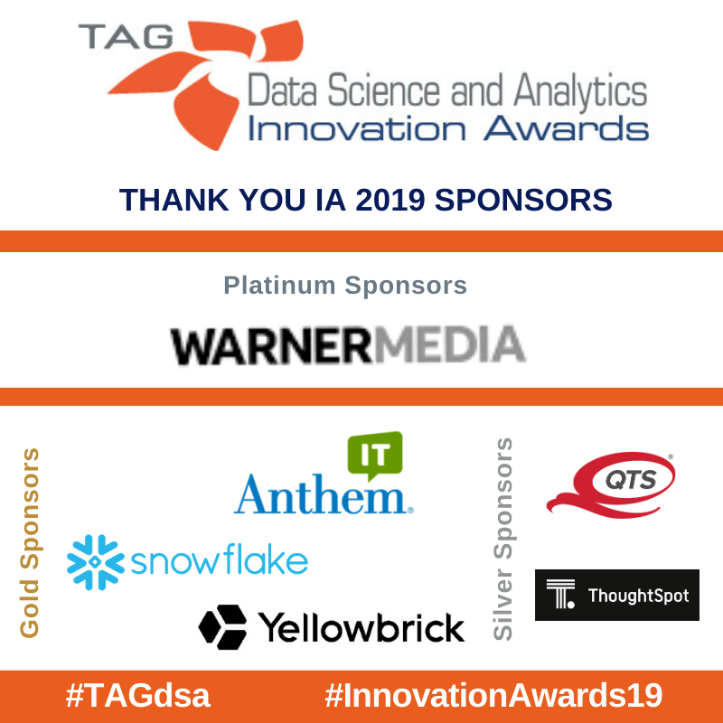 Oct. 29th join #Atlanta #DataScience community at <a href="/TAGthink/">TAG</a> #InnovationAwards19. Thanks to our 2019 Sponsors, without whom this event isn't possible: 
<a href="/DataCenters_QTS/">QTS</a> 
@ThoughtSpot 
<a href="/AnthemBCBS/">Anthem Blue Cross and Blue Shield</a> 
<a href="/Snowflake/">Snowflake</a>-computing 
<a href="/YellowbrickData/">Yellowbrick Data | SQL Data Platform</a>
Big Thanks to Sponsor @WarnerMediaGrp