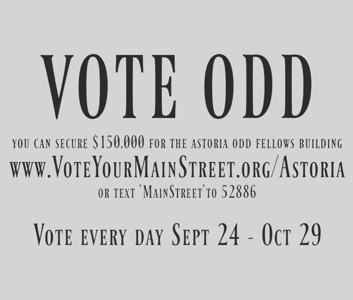 It's time for the home run! Vote for the Odd Fellows Building every day until October 29 and get free coffee when you mention 'I voted odd today.' Let's bring this home Astoria.