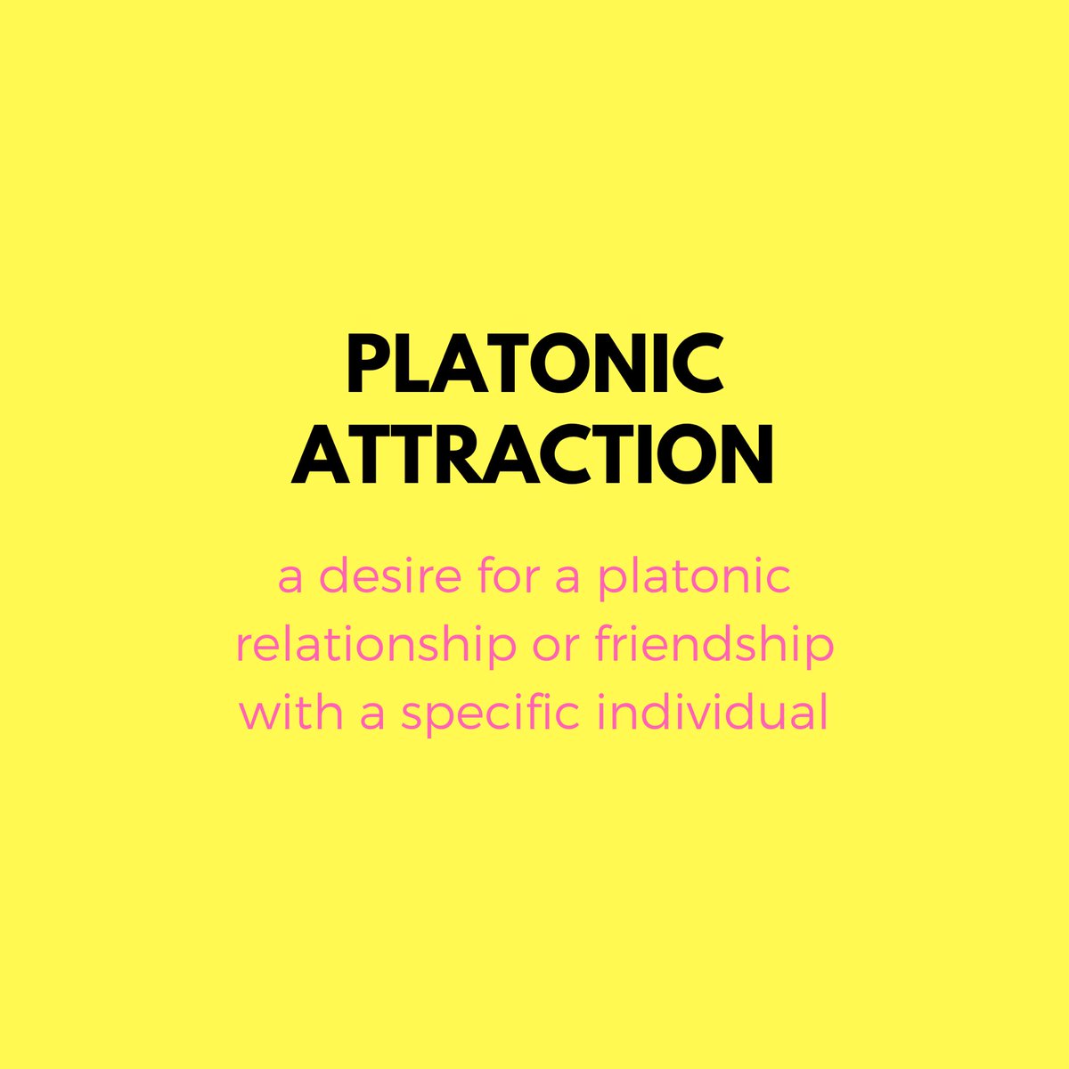 Thread by @WearYourVoice, A simple guide to attraction and relevant terminology: PLATONIC