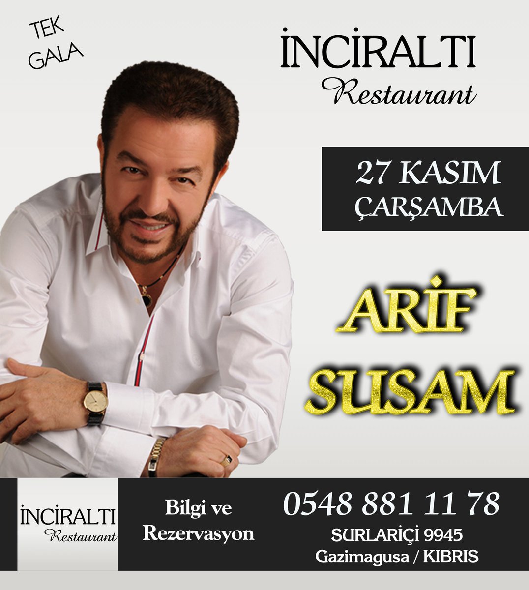 ARIFSUSAM's tweet photo. Arif Susam 27 Kasım Çarşamba akşamı en güzel şarkılarıyla Kıbrıs'ta İnciraltı Restaurant'ta sizlerle.. 
Rezervasyon : 0548 881 1178 https://t.co/sHKvxWKWA5