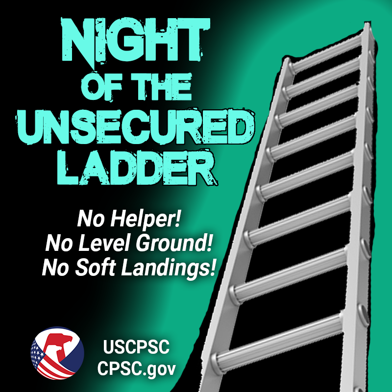 A horror moving poster where a ladder is the monster. The text reads: Night of the unsecured ladder. No helper. No level ground. No soft landings.