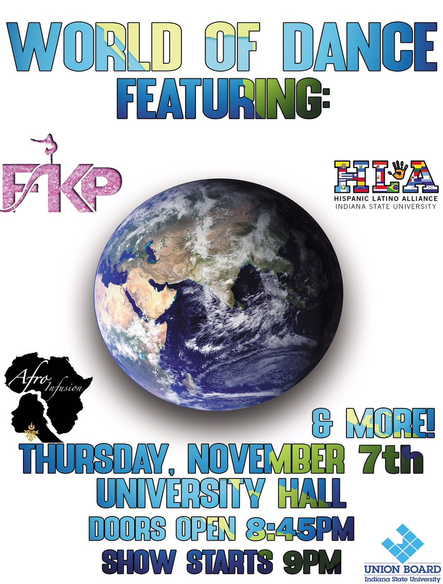 Get excited sycamores ! Union board presents to you the , “World of Dance” event. This event will  showcase different cultures through dance . Come out November 7 in University Hall. Doors will open up at 8:45 pm and the show I’ll start at 9 pm