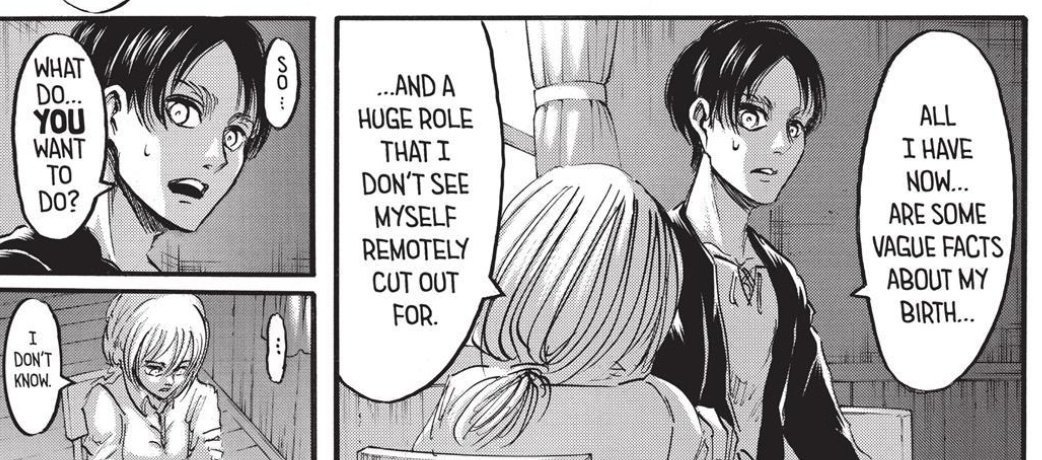 Ahhh, I see.Guess it's time to really develop the side characters, with all the character groundwork pretty much lain. I like that Isayama draws these parallels between Eren and Historia.
