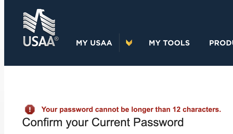 edm3's tweet image. I love a lot of things about @USAA, but this is antiquated and ridiculous.  Why is there a 12-character limit on passwords?