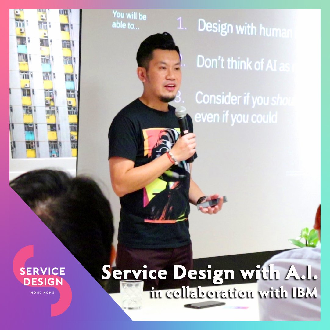 ServiceDesignHK's tweet image. A inspiring and insightful event - ‘Service Design with A.I.‘,  thanks to IBM (SDHK sponsor this year). Come to SDHK for the full experience with world leading practitioners locally and internationally. Get you tickets now servicedesign.com.hk, just 2 weeks to go!’ #SDHK2019
