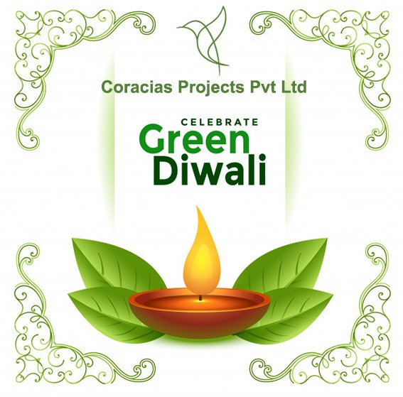 Happy Diwali to all From Coracias Projects Pv.t Ltd.
#HappyDiwali #ChotiDiwali #GreenDiwali #SafeDiwali #NoPollution