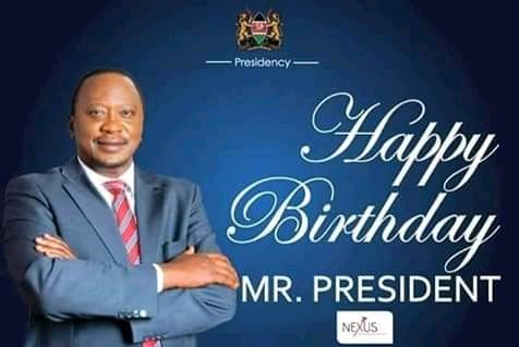 Happy birthday President Uhuru Kenyatta     