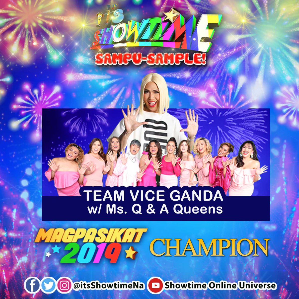 DarellRamiscal's tweet photo. SHOWTIME OFFICIAL MAGPASIKAT WINNERS 2019🏆

CHAMPION:
Team Vice Ganda

1st Runner up:
 Team Vhong and Mariel

2nd Runner Up:
Team Anne and Tyang Amy

Happy 10th Anniversary🎉
CONGRATULATIONS🎉

#ShowtimeMagpasikat2019 #sampusample  #MagpasikatGrandChampion https://t.co/7KDKtLEN0W