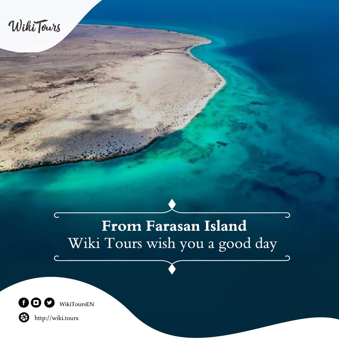 WikiToursEN's tweet photo. From #Farasan_Island
Wiki Tours
wish you a good day. 🇸🇦 💚
#WikiTours
#أهلاً_بالعالم
#WelcomeToArabia https://t.co/SpZvcyrP2G