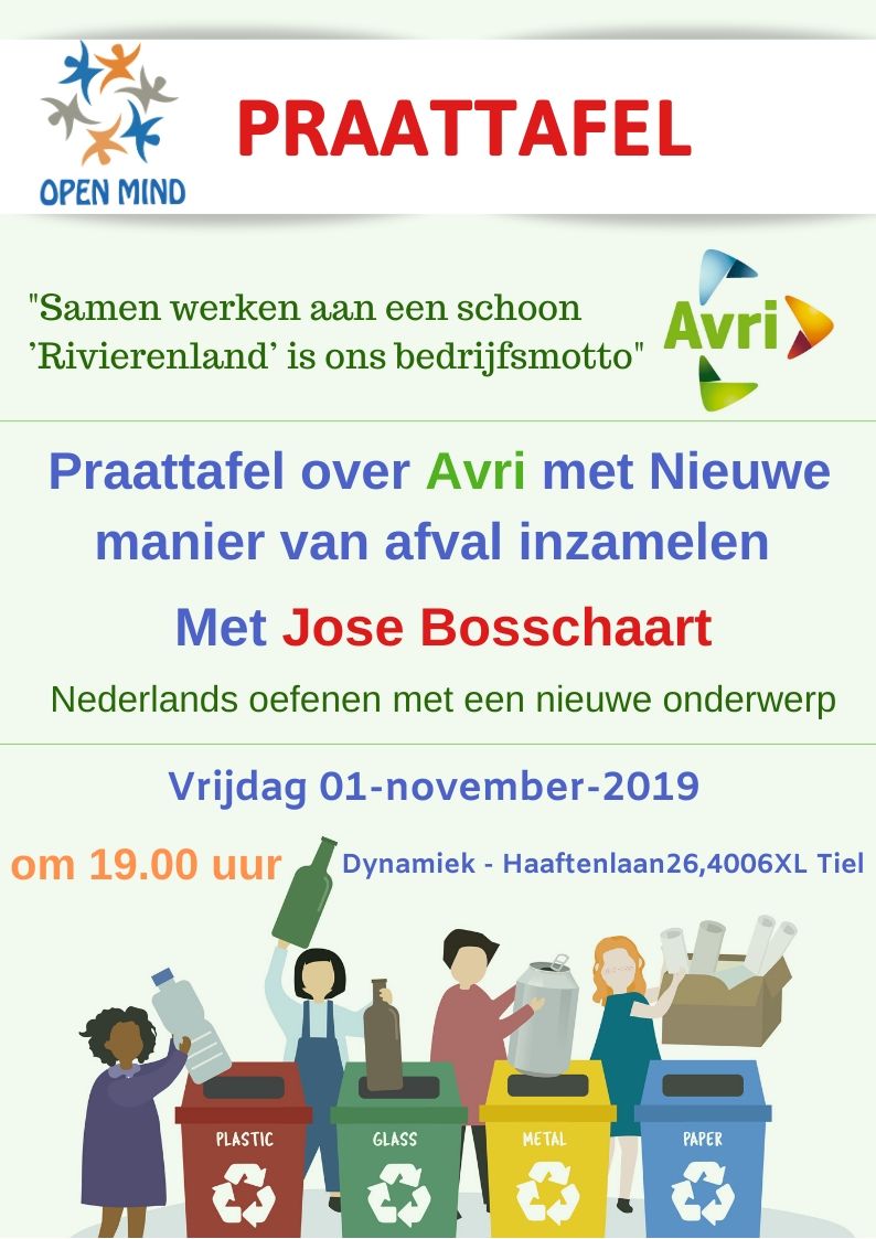 جلسة البرات تافل الأسبوع القادم نستقبل فيها موظفة في شركة الافري. 
ونتحاور فيها عن مهام الشركة في المنطقة ونظام جمع القمامة الجديد وما تساهم به الشركة في تحسين البيئة واعادة تدوير القمامة وترشيد عزلها وتسهيل جمعها.
<a href="/AvriSchoon/">Avri</a> #Jose_Bosschaart <a href="/gemTiel/">gemeente Tiel</a> <a href="/MozaiekW/">Mozaiek Welzijn</a>
