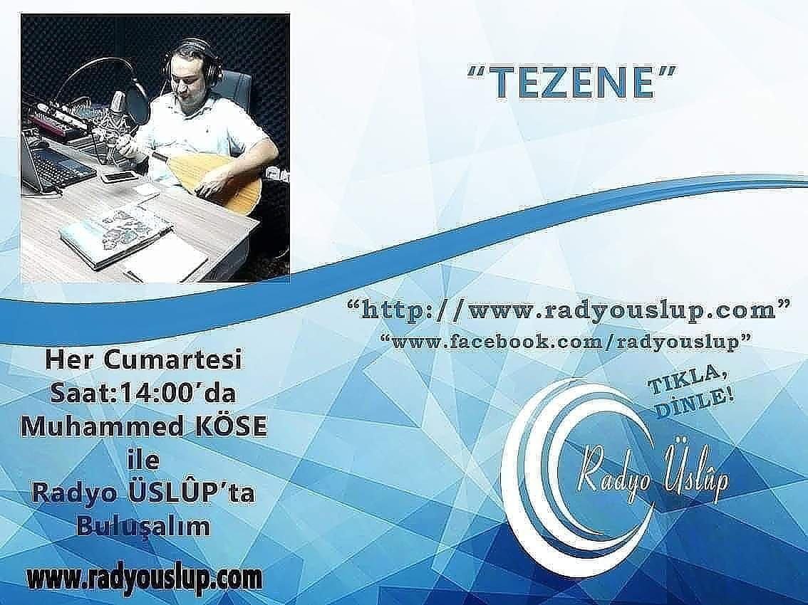 Muhammet Köse'nin hazırlayıp sunduğu "Tezene" isimli programımız bugün saat 14:00'te canlı yayında sizlerle olacak. Dinlemek için aşağıdaki linke tıklamanız yeterli olacaktır.

radyouslup.com