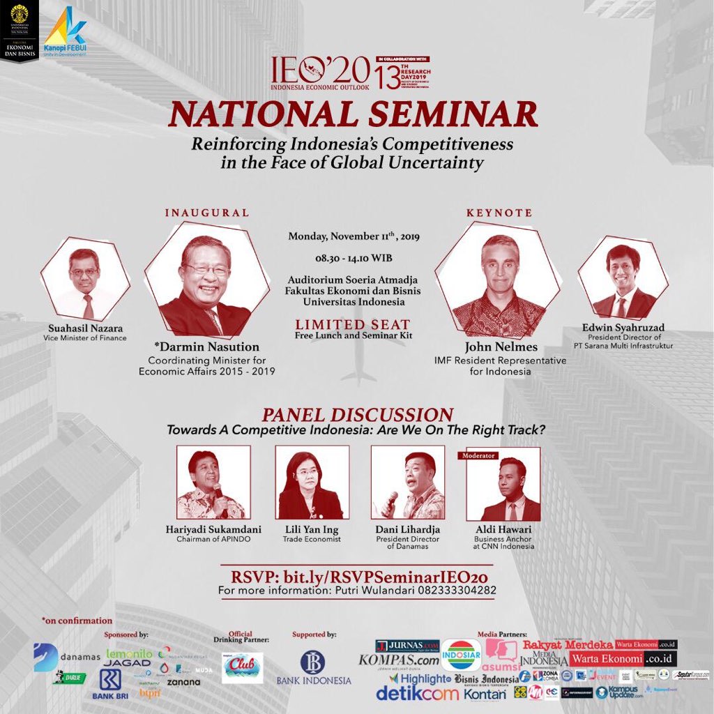 [INDONESIA ECONOMIC OUTLOOK NATIONAL SEMINAR]

Indonesia Economic Outlook 2020 (IEO '20) mempersembahkan rangkaian acara kedua kami, yaitu Indonesia Economic Outlook 2020 National Seminar dengan diisi oleh pembicara berikut.

For RSVP: bit.ly/RSVPSeminarIEO…
@ieofebui