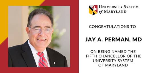 Univ_System_MD's tweet photo. The USM is proud to announce that Jay A. Perman, MD, has been named as its next chancellor. Since 2010, Dr. Perman has served as the president of @UMBaltimore, where he has created a dynamic university culture and strong community outreach programs. https://t.co/09pa3LLPAs https://t.co/JbCtQL5eau