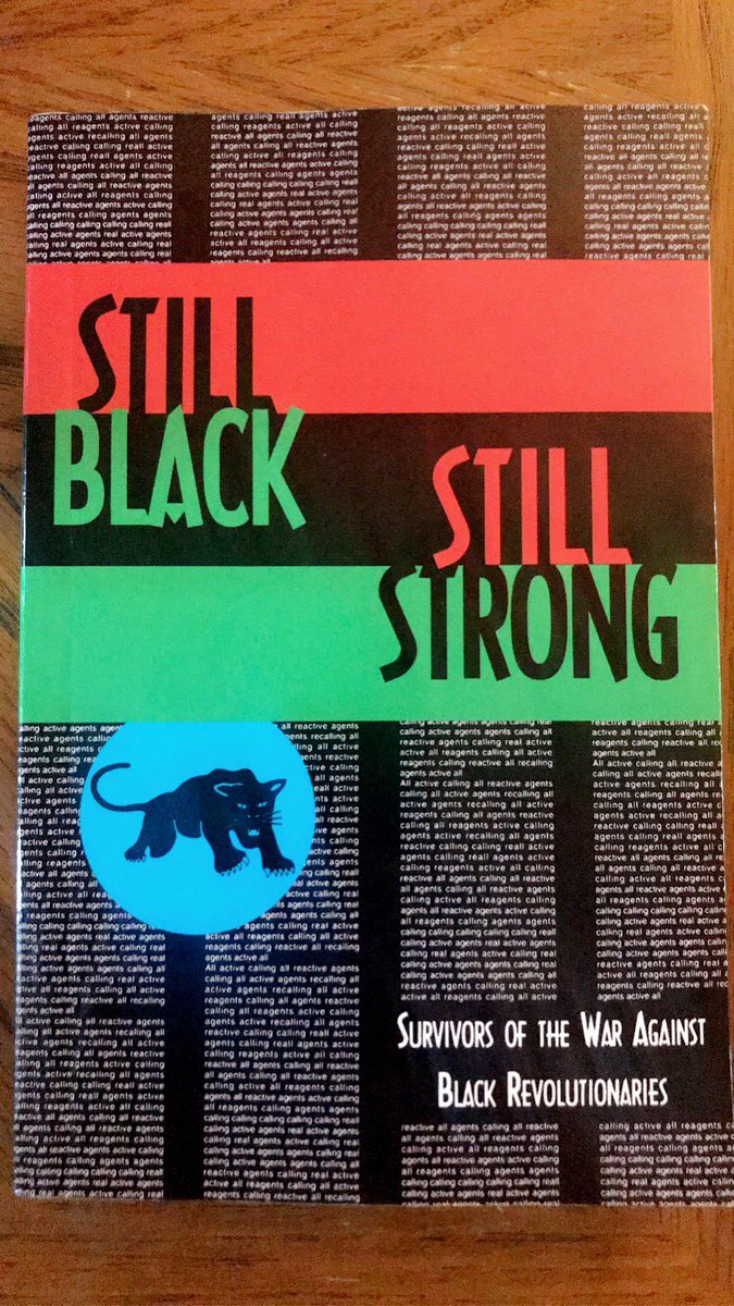 Still Black, Still Strong: Survivors Of The War Against Black Revolutionaries - Dhoruba Bin Wahad, Mumia Abu-Jamal & Assata Shakur (1993)h/t  @superchrismarsh for recommending this