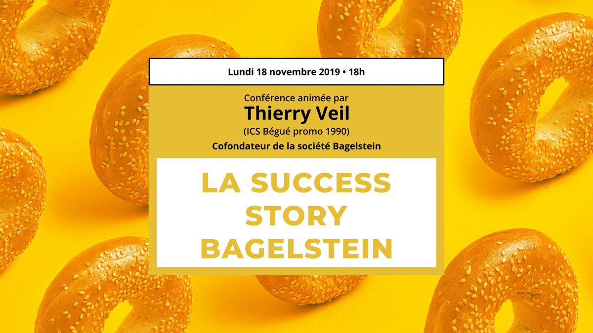 ICS_BEGUE's tweet photo. #ConfICS | Le 18 novembre, @ThierryVeil (promo 1990) nous fera l'honneur de sa présence pour une conférence sur la success story de son entreprise #Bagelstein 🥯 🥯 🥯
📍 Campus créatif et numérique - 95 av. de Parmentier
#Alumni #NosAnciens https://t.co/F5dDQgUabG