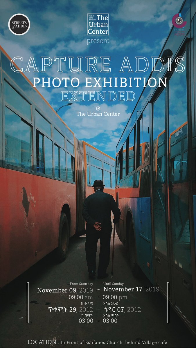 <a href="/TheUrbanCenter/">የከተማ ማዕከል</a> in collaboration with <a href="/captureAddis/">Capture Addis</a> &amp; Streets of Addis present "Capture Addis Photo Exhibition Extended" from Saturday November 9 till Sunday November 17, 2019 (from 9am till 9 pm) 
#urbanlife #urbanmemories #pastpresentandfuture

<a href="/KebetEskeKetema/">ከቤት እስከ ከተማ</a> <a href="/UNHABITAT/">UN-Habitat</a>