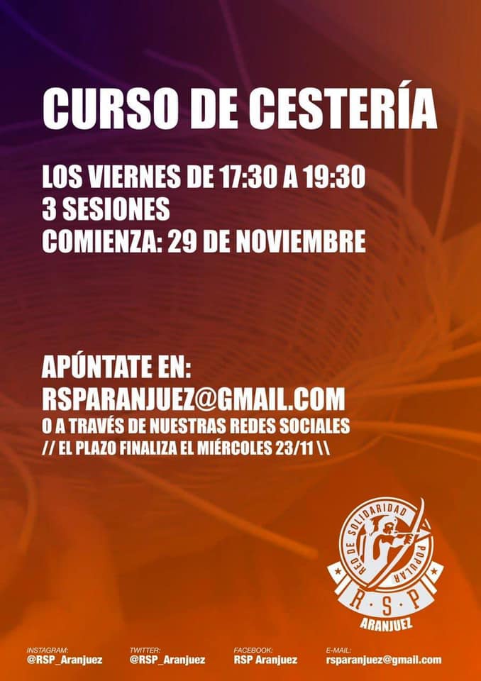 AranjuezDe's tweet photo. "Por si os interesa o conoces a alguien que le puede interesar, os podéis poner en contacto con l@s compañer@s de la RSP que realizarán este curso de cestería, una de las artes más antiguas de la humanidad." vía @eddieypunto https://t.co/R5nATtUuPL
