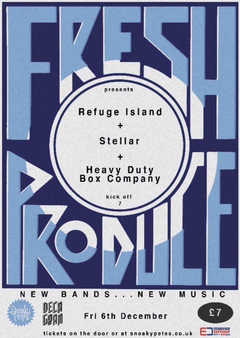 ANNOUNCEMENT 🎉

We are so excited to announce the line up for our LAST GIG OF THE YEAR!!! Come and join us at <a href="/sneakypetesclub/">Sneaky Pete's</a> on Friday 6th to see <a href="/refuge_island/">Refuge Island Music</a> , <a href="/stellaredin/">STELLAR - Edinburgh</a> and <a href="/HeavyDutys/">Heavy Duty Box Company</a>.