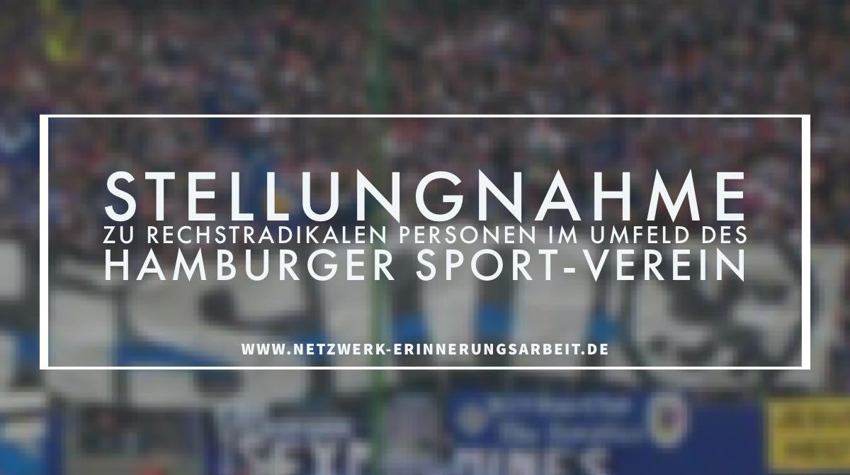 NetzE_HSV's tweet photo. In den letzten Wochen wurde der HSV mit rechtsradikalen Personen in Verbindung gebracht. Hier findet ihr dazu nun eine Stellungnahme des #NetzwerkErinnerungsarbeit mit Hintergründen und Informationen: https://t.co/BnVIwAEkwD #LoveHamburgHateRacism https://t.co/hGc7x4kRbJ