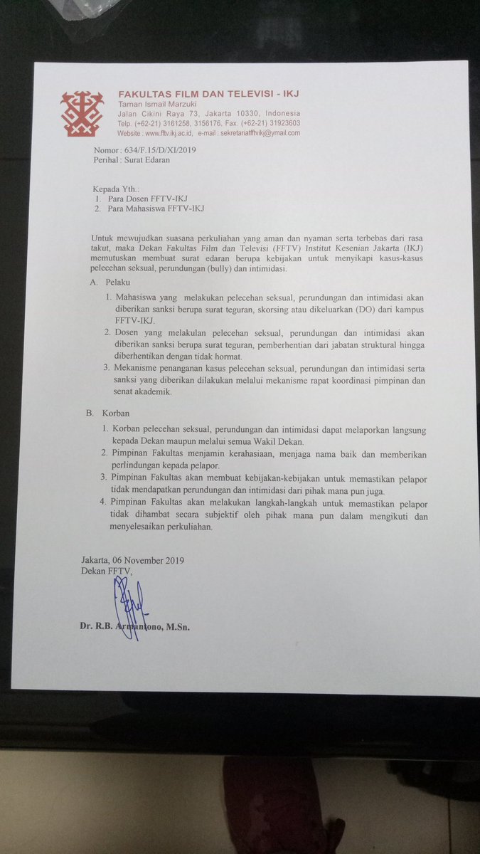 Baru-baru ini berhasil membuat Dekan Fakultas Film dan TV IKJ mengeluarkan kebijakan, yang kemudian di tempel pada sudut-sudut fakultas. Hari itu, setelah bertemu dekan dan diperlihatkan surat edaran ini saya bahagia sekali. Bisa dikatakan, itu adalah momen terbahagia di Kampus.