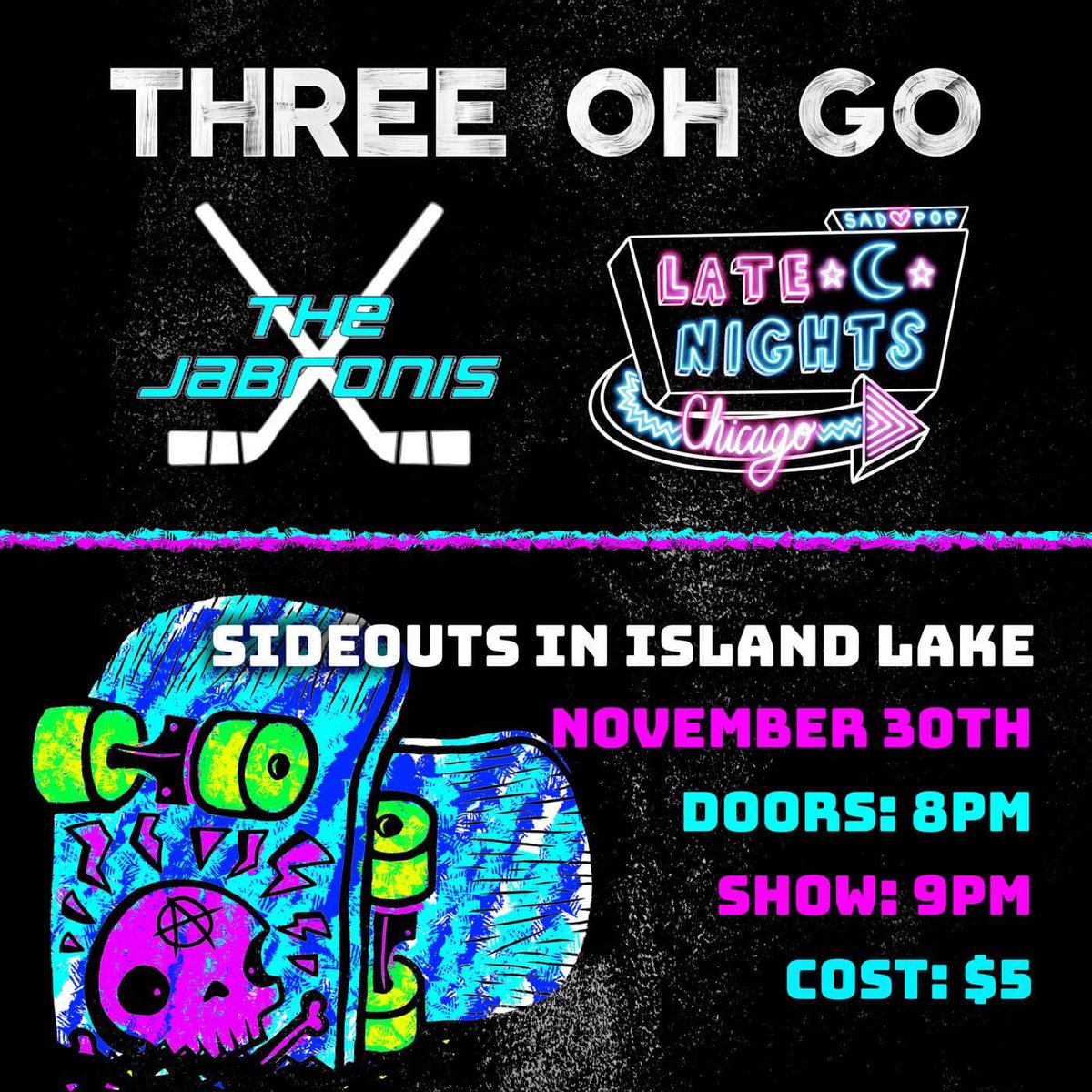 Three Oh Go (@threeohgo) on Twitter photo Island Lake! We’re making our return to <a href="/SideoutsBar/">Sideouts Sports Tavern</a> on 11/30 with our friends in The Jabronis and @LateNightsIL . Jesse’s in both this band and Late Nights. I also write these tweets. My hands already hurt. Come out! Island Lake! We’re making our return to <a href="/SideoutsBar/">Sideouts Sports Tavern</a> on 11/30 with our friends in The Jabronis and @LateNightsIL . Jesse’s in both this band and Late Nights. I also write these tweets. My hands already hurt. Come out!