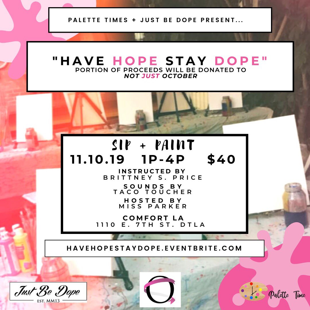 PaletteTimes's tweet photo. “Be The Hope...Hope for the fighters...Peace for the survivors...Prayers for the taken" 

THIS SUNDAYS 🍷+🎨”HAVE HOPE STAY DOPE” w/ @JustBeDope4me 📍 @Comfort_la
🖌Instructed by @BrittneySPrice 🎙Hosted by @missbrittneyparker  🎫💰Portion of proceeds to @notjustoctober https://t.co/Kag0zxT6YF