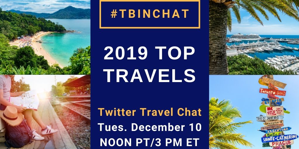 TBINChat's tweet image. Remember to join @TBINChat on Tuesday December 10 for another fun #TBINChat travel chat! 
Topic = 2019 Top Travel Highlights
#TBIN #travel