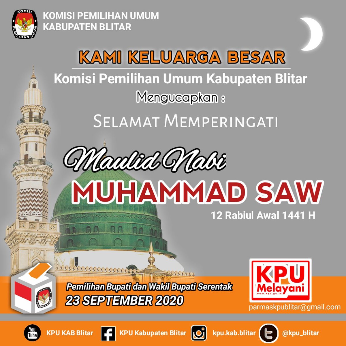 kpu_blitar's tweet photo. Segenap Keluarga Besar
KPU Kabupaten Blitar Mengucapkan
Selamat Memperingati Maulid Nabi Muhammad SAW. Dengan semangat bersholawat, kita sukseskan Pemilihan Bupati dan Wakil Bupati Blitar Tahun 2020.  @KPU_ID @KPU_JATIM @Hadik4_HS @BahakSaja @nikmatusai @roesd5 @KustatikRulie https://t.co/CFXVygVhpE
